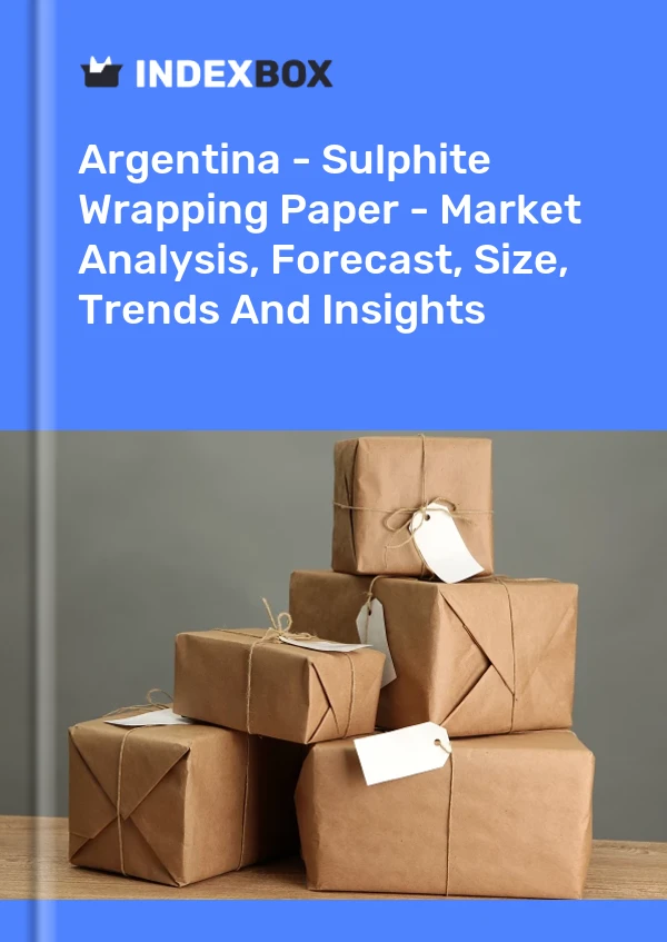 Report Argentina - Sulphite Wrapping Paper - Market Analysis, Forecast, Size, Trends and Insights for 499$