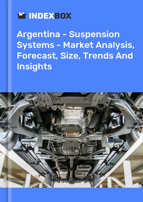 Report Argentina - Suspension Systems - Market Analysis, Forecast, Size, Trends and Insights for 499$