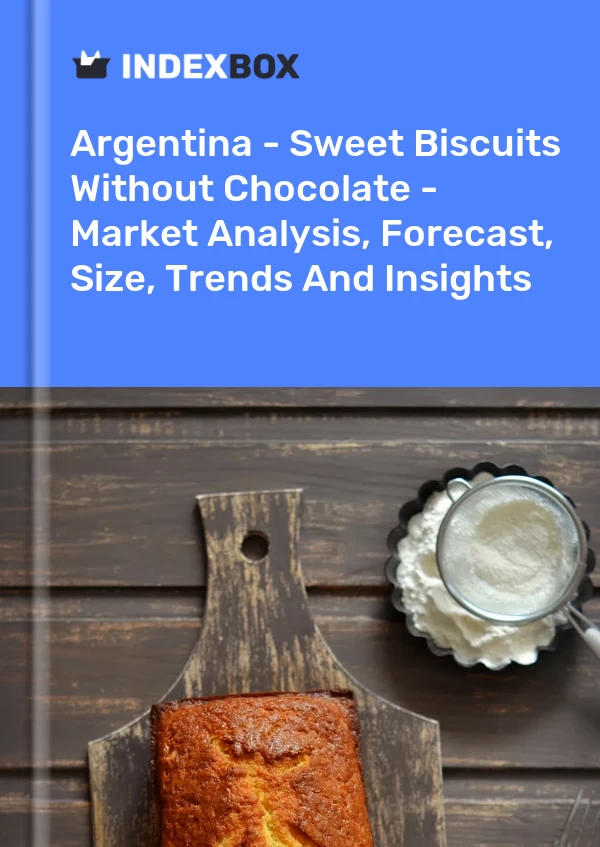 Report Argentina - Sweet Biscuits Without Chocolate - Market Analysis, Forecast, Size, Trends and Insights for 499$