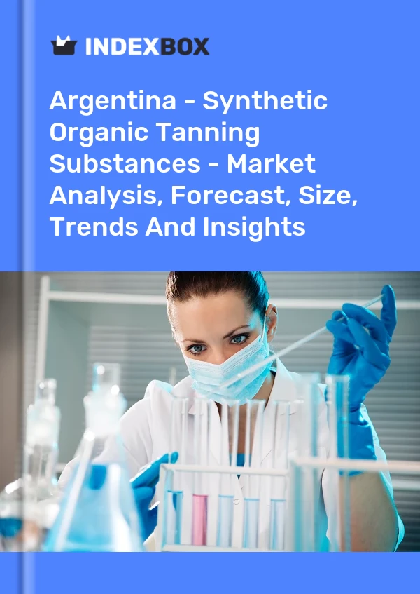 Report Argentina - Synthetic Organic Tanning Substances - Market Analysis, Forecast, Size, Trends and Insights for 499$
