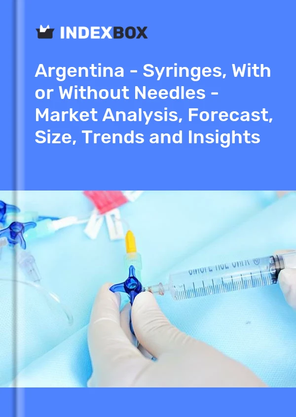 Report Argentina - Syringes, With or Without Needles - Market Analysis, Forecast, Size, Trends and Insights for 499$