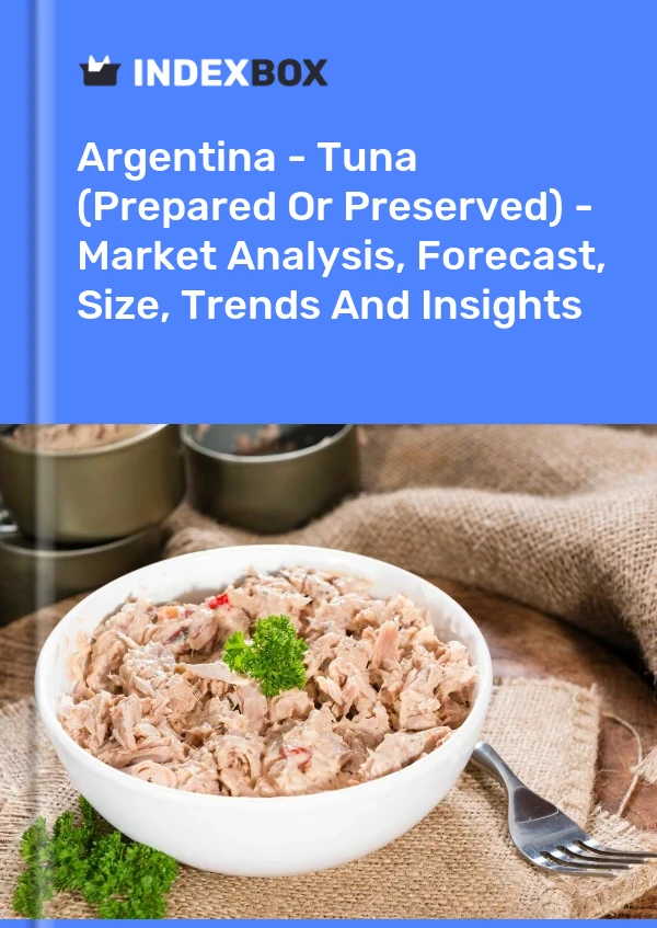 Report Argentina - Tuna (Prepared or Preserved) - Market Analysis, Forecast, Size, Trends and Insights for 499$