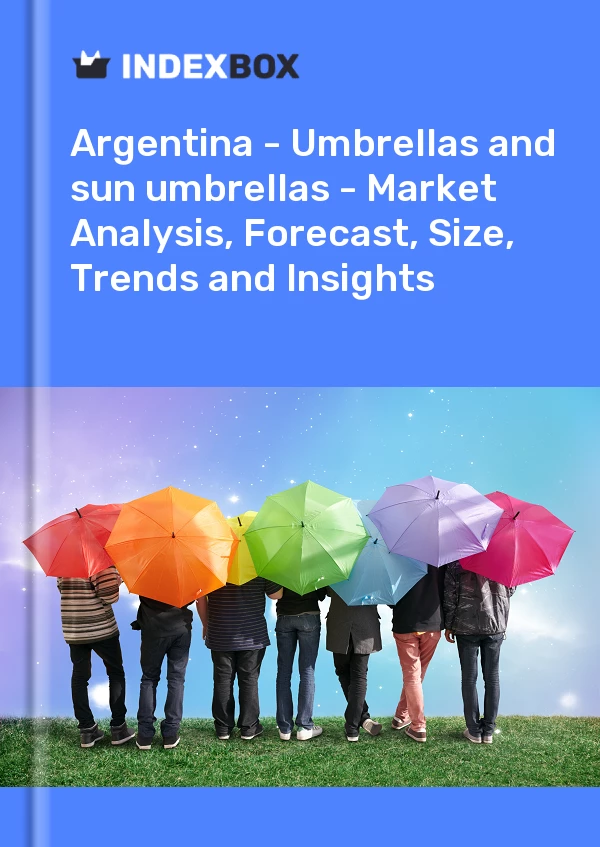 Report Argentina - Umbrellas and sun umbrellas - Market Analysis, Forecast, Size, Trends and Insights for 499$