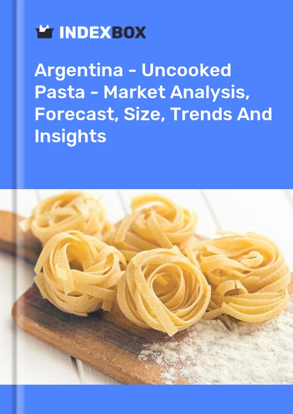Report Argentina - Uncooked Pasta - Market Analysis, Forecast, Size, Trends and Insights for 499$