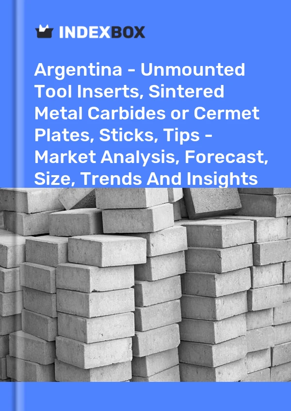 Report Argentina - Unmounted Tool Inserts, Sintered Metal Carbides or Cermet Plates, Sticks, Tips - Market Analysis, Forecast, Size, Trends and Insights for 499$