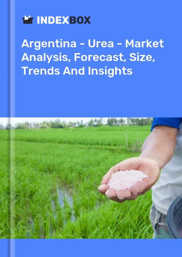 Report Argentina - Urea - Market Analysis, Forecast, Size, Trends and Insights for 499$