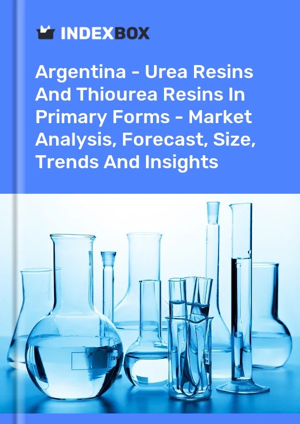 Report Argentina - Urea Resins and Thiourea Resins in Primary Forms - Market Analysis, Forecast, Size, Trends and Insights for 499$