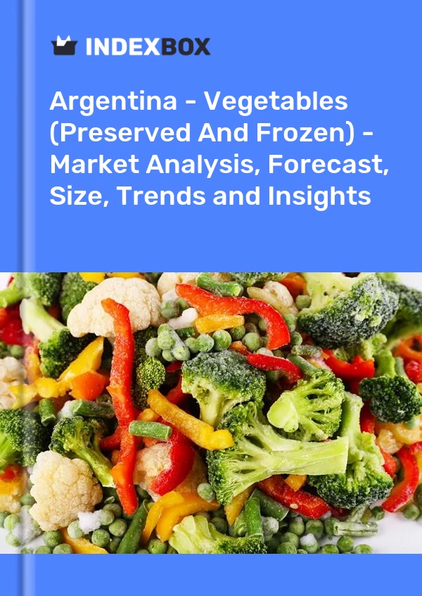 Report Argentina - Vegetables (Preserved and Frozen) - Market Analysis, Forecast, Size, Trends and Insights for 499$