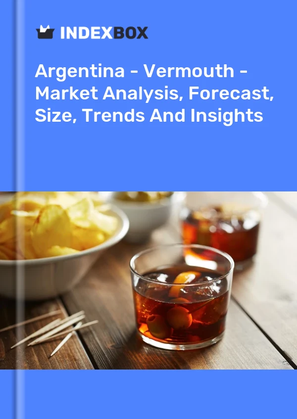 Argentina - Vermouth - Market Analysis, Forecast, Size, Trends And Insights