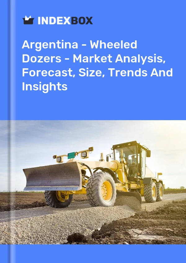Report Argentina - Wheeled Dozers - Market Analysis, Forecast, Size, Trends and Insights for 499$