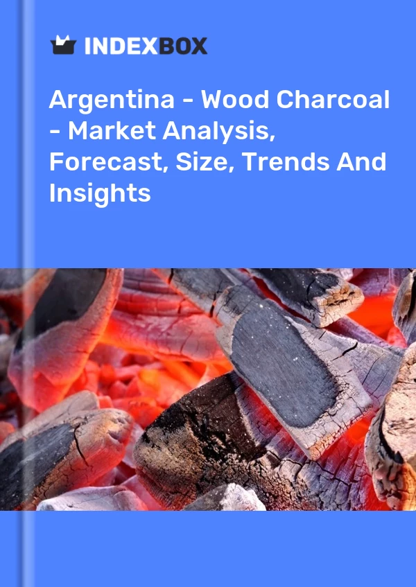 Report Argentina - Wood Charcoal - Market Analysis, Forecast, Size, Trends and Insights for 499$