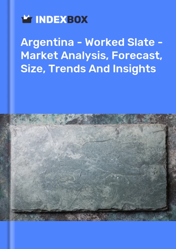 Report Argentina - Worked Slate - Market Analysis, Forecast, Size, Trends and Insights for 499$
