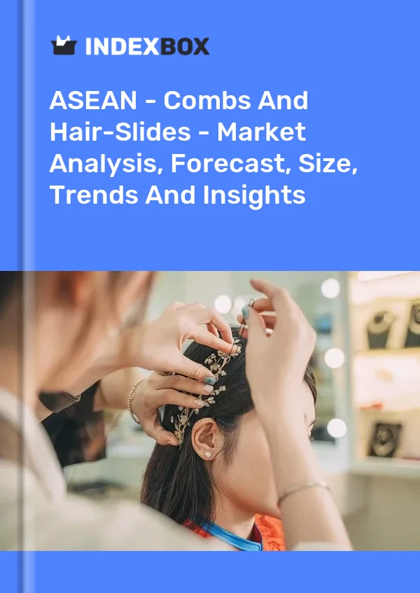 Report ASEAN - Combs and Hair-Slides - Market Analysis, Forecast, Size, Trends and Insights for 499$