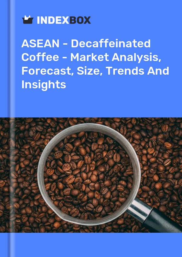 Report ASEAN - Decaffeinated Coffee - Market Analysis, Forecast, Size, Trends and Insights for 499$