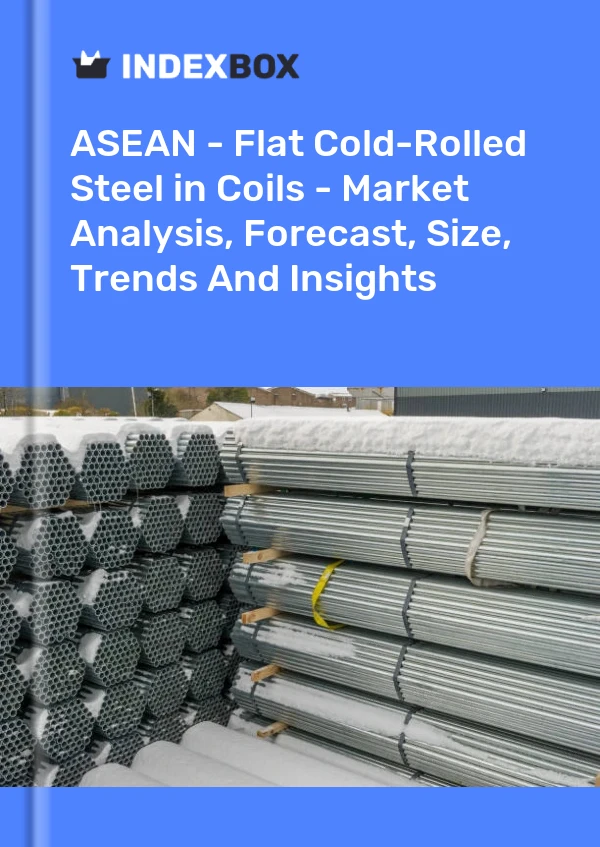 Report ASEAN - Flat Cold-Rolled Steel in Coils - Market Analysis, Forecast, Size, Trends and Insights for 499$