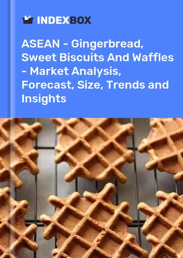 Report ASEAN - Gingerbread, Sweet Biscuits and Waffles - Market Analysis, Forecast, Size, Trends and Insights for 499$