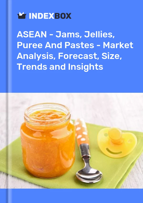 Report ASEAN - Jams, Jellies, Puree and Pastes - Market Analysis, Forecast, Size, Trends and Insights for 499$