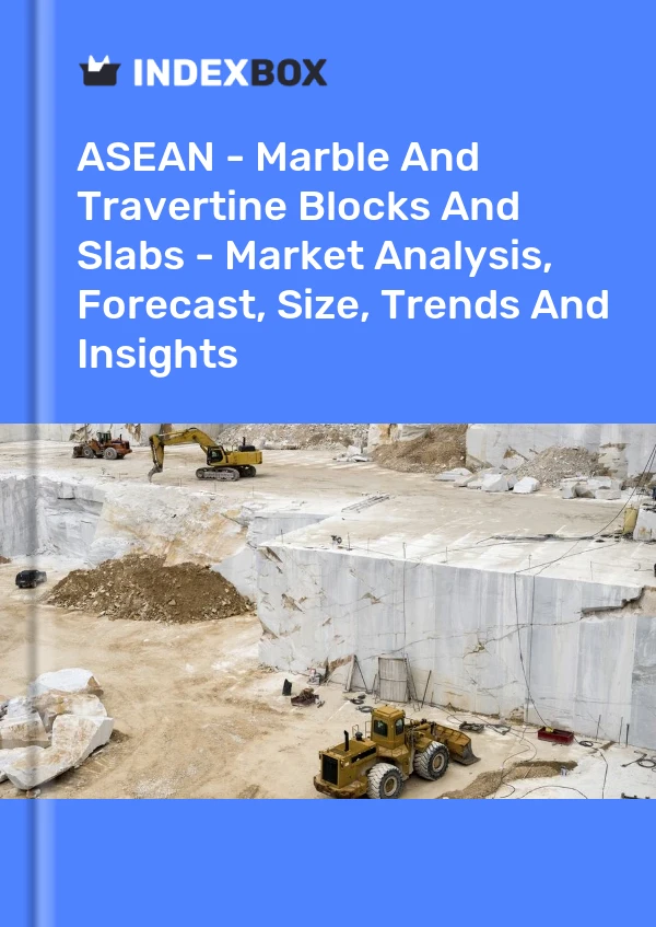 Report ASEAN - Marble and Travertine Blocks and Slabs - Market Analysis, Forecast, Size, Trends and Insights for 499$