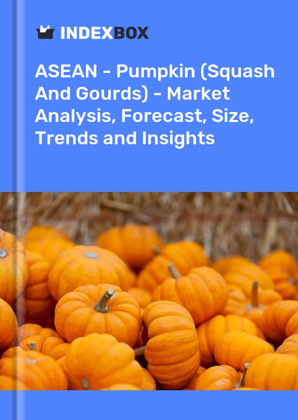Report ASEAN - Pumpkin (Squash and Gourds) - Market Analysis, Forecast, Size, Trends and Insights for 499$