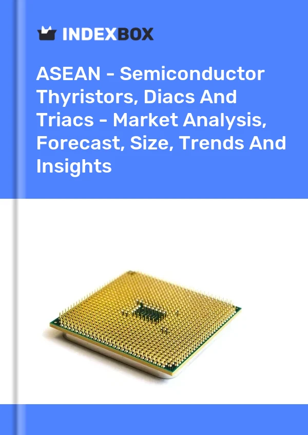 Report ASEAN - Semiconductor Thyristors, Diacs and Triacs - Market Analysis, Forecast, Size, Trends and Insights for 499$