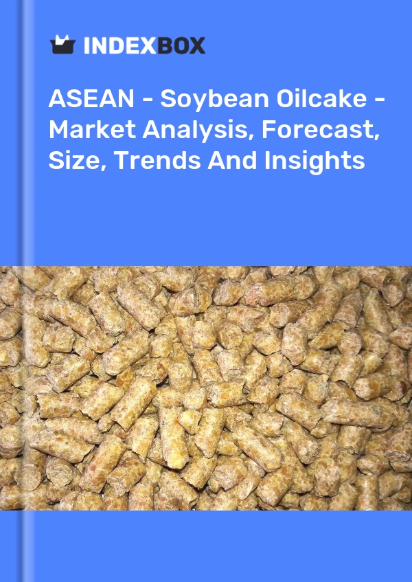 Report ASEAN - Soybean Oilcake - Market Analysis, Forecast, Size, Trends and Insights for 499$