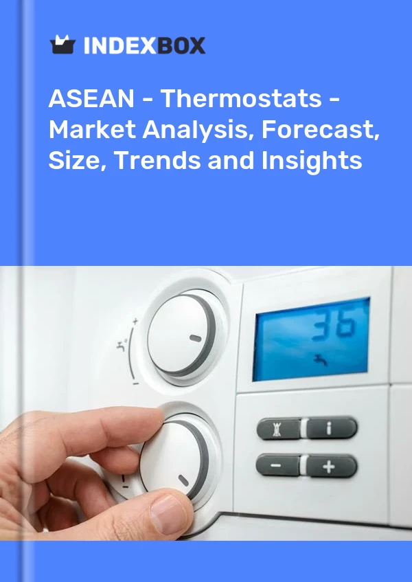 Report ASEAN - Thermostats - Market Analysis, Forecast, Size, Trends and Insights for 499$
