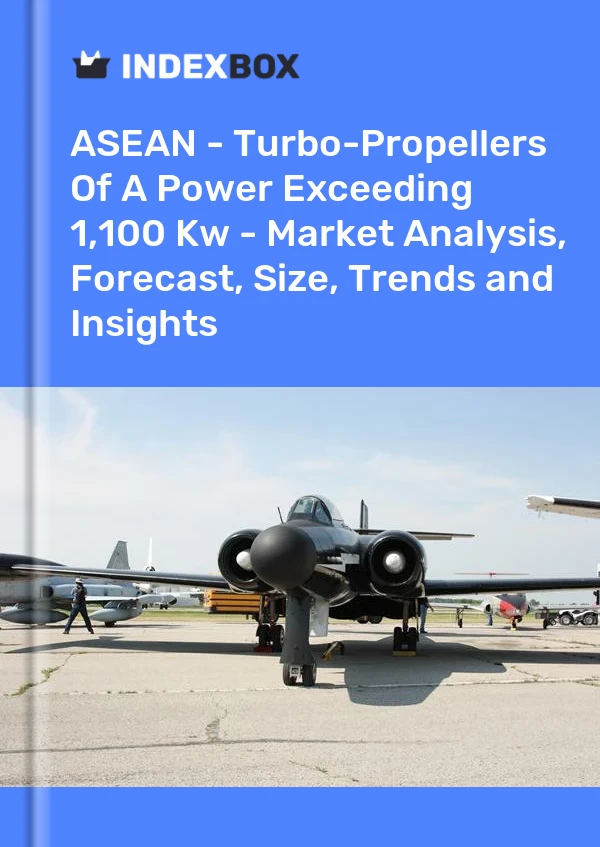 Report ASEAN - Turbo-Propellers of A Power Exceeding 1,100 Kw - Market Analysis, Forecast, Size, Trends and Insights for 499$