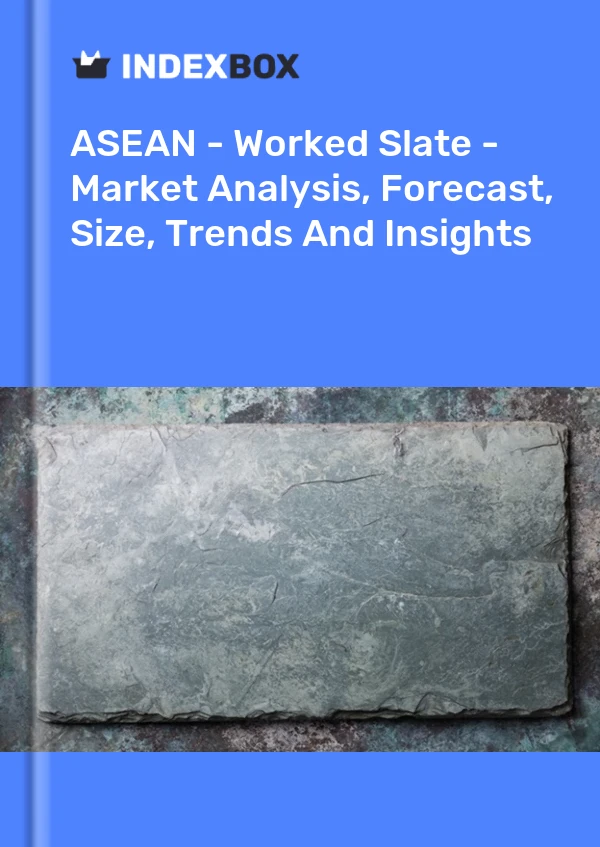 Report ASEAN - Worked Slate - Market Analysis, Forecast, Size, Trends and Insights for 499$