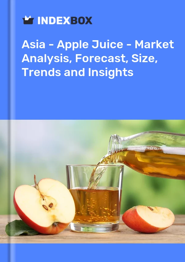 Report Asia - Apple Juice - Market Analysis, Forecast, Size, Trends and Insights for 499$
