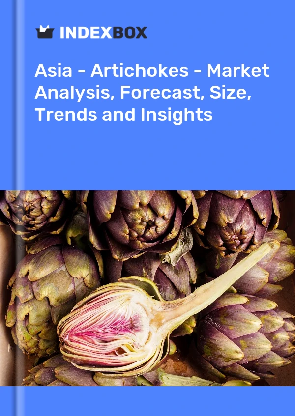 Report Asia - Artichokes - Market Analysis, Forecast, Size, Trends and Insights for 499$