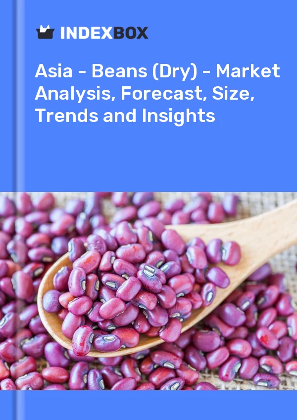 Report Asia - Beans (Dry) - Market Analysis, Forecast, Size, Trends and Insights for 499$