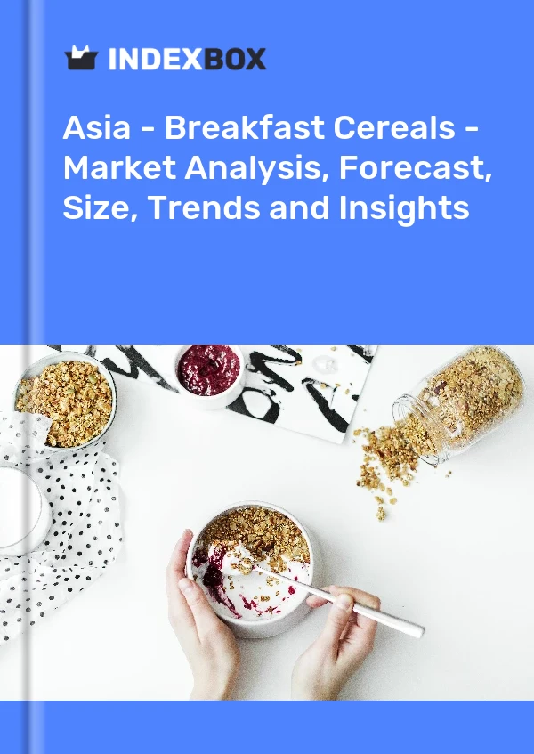 Report Asia - Breakfast Cereals - Market Analysis, Forecast, Size, Trends and Insights for 499$