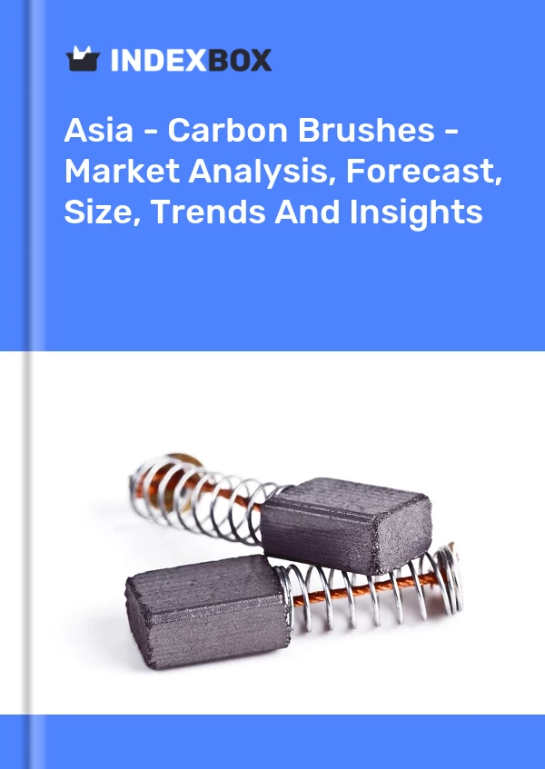 Report Asia - Carbon Brushes - Market Analysis, Forecast, Size, Trends and Insights for 499$