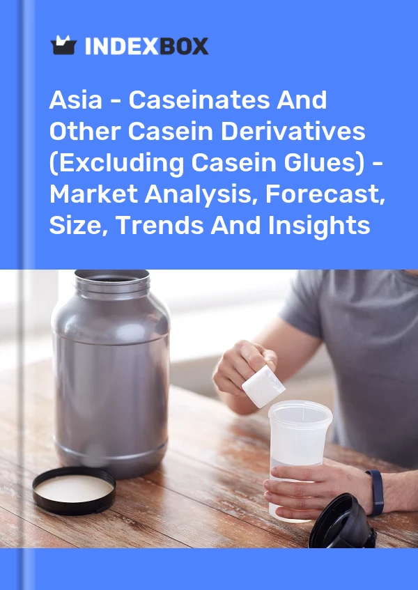 Report Asia - Caseinates and Other Casein Derivatives (Excluding Casein Glues) - Market Analysis, Forecast, Size, Trends and Insights for 499$