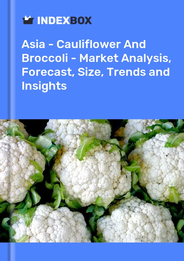 Report Asia - Cauliflower and Broccoli - Market Analysis, Forecast, Size, Trends and Insights for 499$