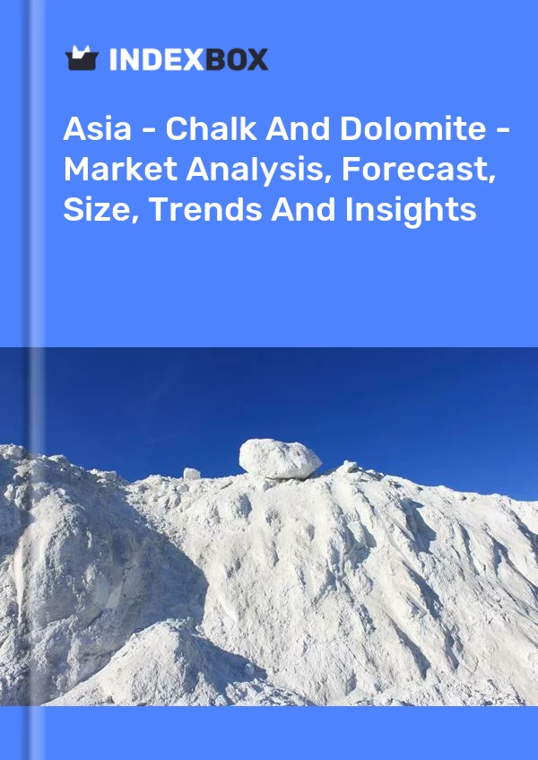 Report Asia - Chalk and Dolomite - Market Analysis, Forecast, Size, Trends and Insights for 499$