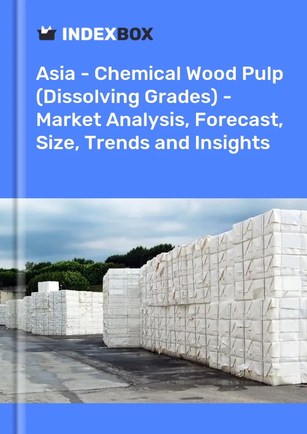 Report Asia - Chemical Wood Pulp (Dissolving Grades) - Market Analysis, Forecast, Size, Trends and Insights for 499$