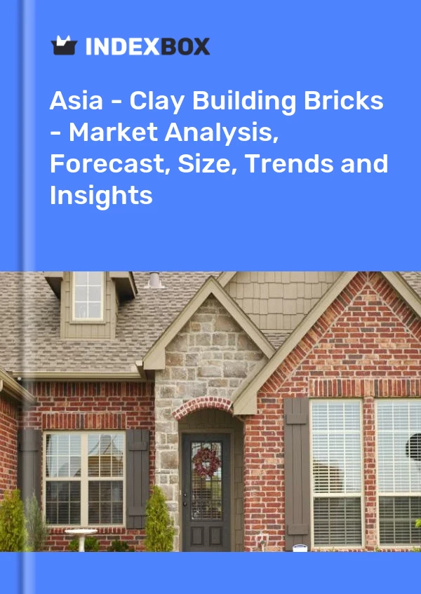 Report Asia - Clay Building Bricks - Market Analysis, Forecast, Size, Trends and Insights for 499$
