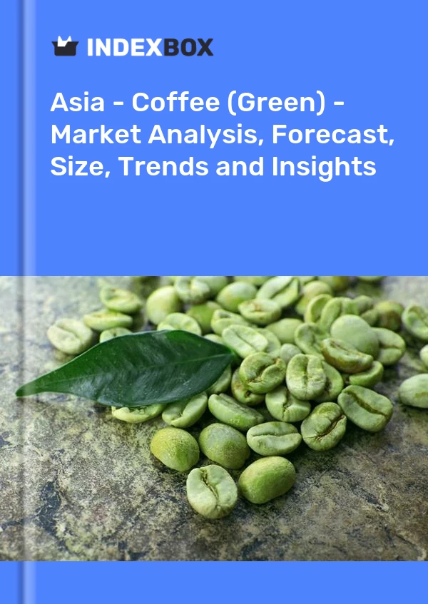 Report Asia - Coffee (Green) - Market Analysis, Forecast, Size, Trends and Insights for 499$