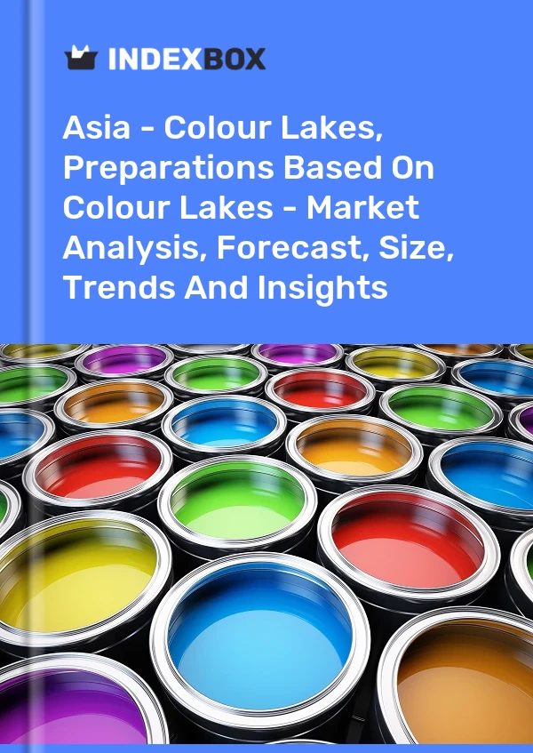 Report Asia - Colour Lakes, Preparations Based on Colour Lakes - Market Analysis, Forecast, Size, Trends and Insights for 499$