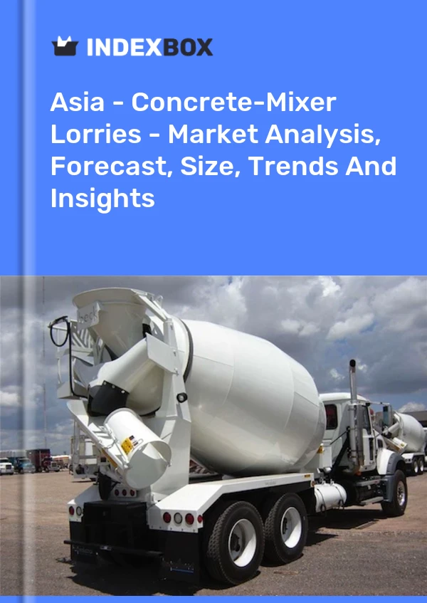 Report Asia - Concrete-Mixer Lorries - Market Analysis, Forecast, Size, Trends and Insights for 499$