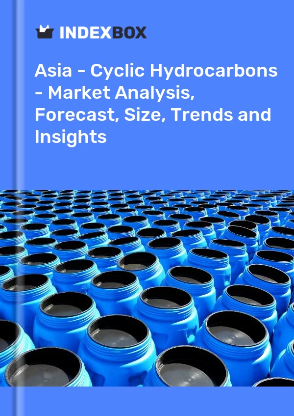 Report Asia - Cyclic Hydrocarbons - Market Analysis, Forecast, Size, Trends and Insights for 499$