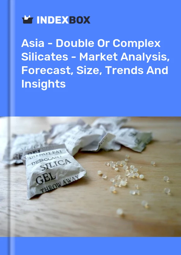 Report Asia - Double or Complex Silicates - Market Analysis, Forecast, Size, Trends and Insights for 499$
