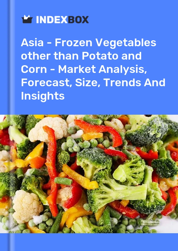 Report Asia - Frozen Vegetables other than Potato and Corn - Market Analysis, Forecast, Size, Trends and Insights for 499$