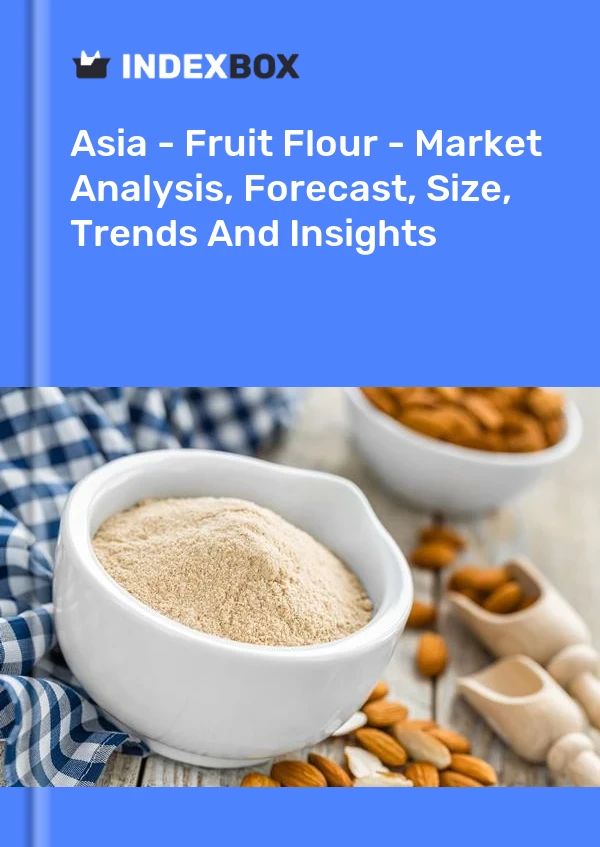 Report Asia - Fruit Flour - Market Analysis, Forecast, Size, Trends and Insights for 499$