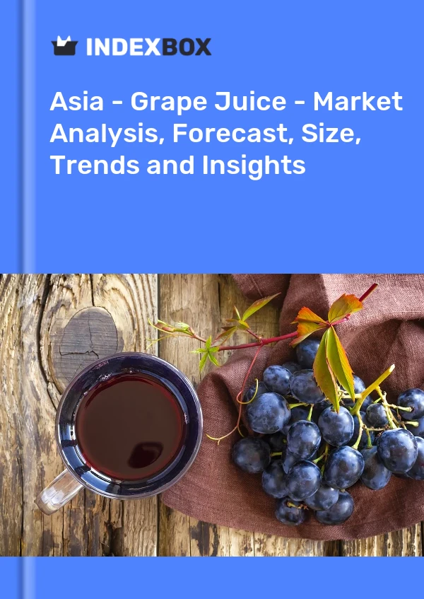 Report Asia - Grape Juice - Market Analysis, Forecast, Size, Trends and Insights for 499$