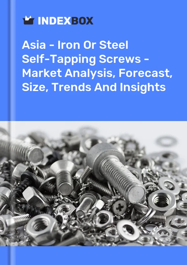 Report Asia - Iron or Steel Self-Tapping Screws - Market Analysis, Forecast, Size, Trends and Insights for 499$