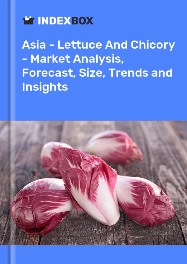 Report Asia - Lettuce and Chicory - Market Analysis, Forecast, Size, Trends and Insights for 499$
