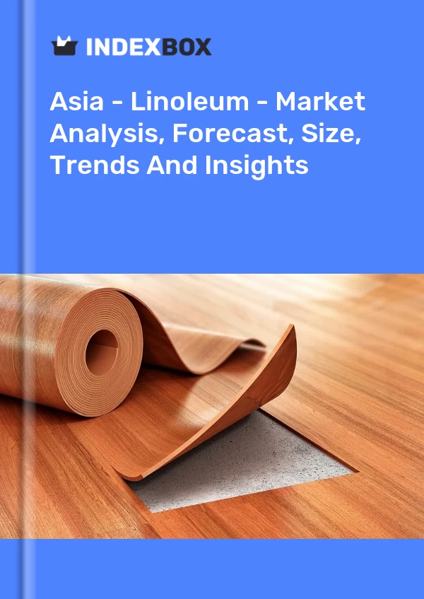 Report Asia - Linoleum - Market Analysis, Forecast, Size, Trends and Insights for 499$