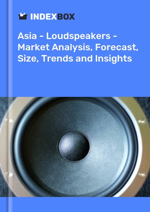 Report Asia - Loudspeakers - Market Analysis, Forecast, Size, Trends and Insights for 499$